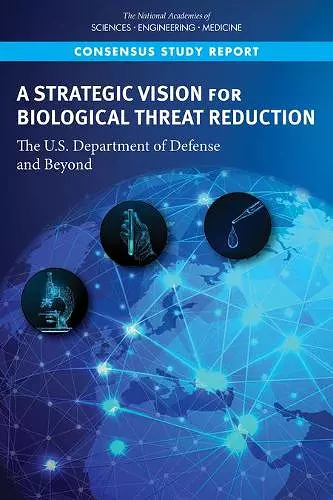 A Strategic Vision for Biological Threat Reduction cover