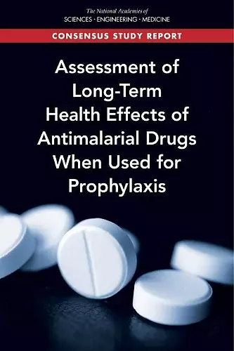 Assessment of Long-Term Health Effects of Antimalarial Drugs When Used for Prophylaxis cover