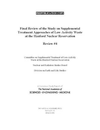 Final Review of the Study on Supplemental Treatment Approaches of Low-Activity Waste at the Hanford Nuclear Reservation cover