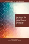 Exploring the Current Landscape of Consumer Genomics cover