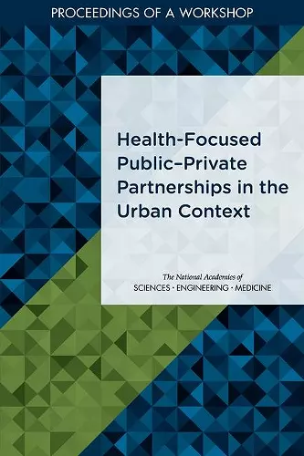 Health-Focused Public–Private Partnerships in the Urban Context cover