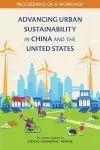 Advancing Urban Sustainability in China and the United States cover