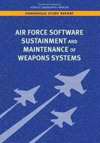 Air Force Software Sustainment and Maintenance of Weapons Systems cover