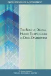 The Role of Digital Health Technologies in Drug Development cover