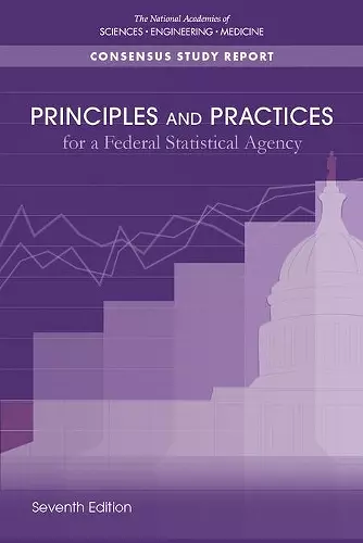 Principles and Practices for a Federal Statistical Agency cover