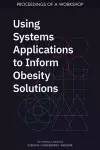 Using Systems Applications to Inform Obesity Solutions cover