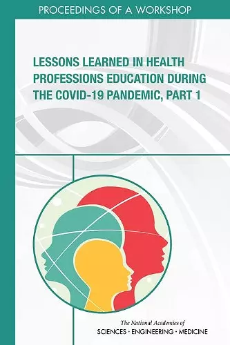 Lessons Learned in Health Professions Education During the COVID-19 Pandemic, Part 1 cover