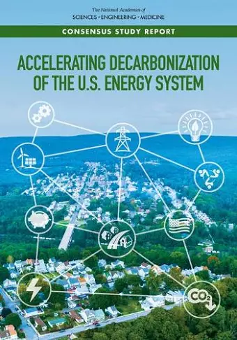 Accelerating Decarbonization of the U.S. Energy System cover