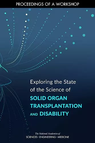 Exploring the State of the Science of Solid Organ Transplantation and Disability cover