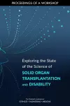 Exploring the State of the Science of Solid Organ Transplantation and Disability cover