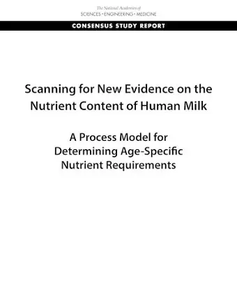 Scanning for New Evidence on the Nutrient Content of Human Milk cover