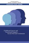 Childhood Cancer and Functional Impacts Across the Care Continuum cover