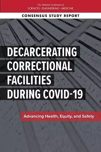 Decarcerating Correctional Facilities during COVID-19 cover