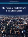 The Future of Electric Power in the United States cover