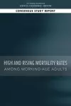 High and Rising Mortality Rates Among Working-Age Adults cover