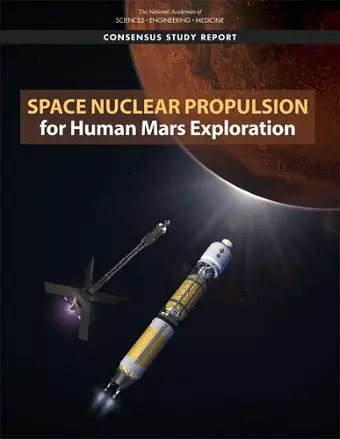 Space Nuclear Propulsion for Human Mars Exploration cover