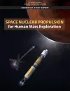 Space Nuclear Propulsion for Human Mars Exploration cover