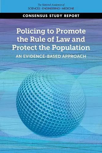 Policing to Promote the Rule of Law and Protect the Population cover