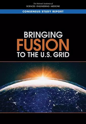 Bringing Fusion to the U.S. Grid cover