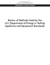 Review of Methods Used by the U.S. Department of Energy in Setting Appliance and Equipment Standards cover