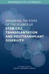 Exploring the State of the Science of Stem Cell Transplantation and Posttransplant Disability cover