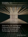 Improving the Intelligence Community's Leveraging of the Full Science and Technology Ecosystem cover