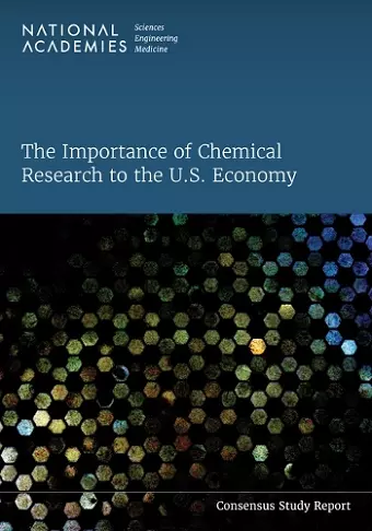 The Importance of Chemical Research to the U.S. Economy cover
