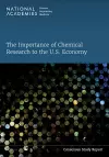 The Importance of Chemical Research to the U.S. Economy cover