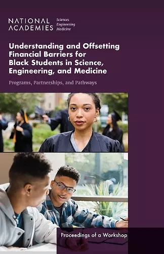 Understanding and Offsetting Financial Barriers for Black Students in Science, Engineering, and Medicine cover