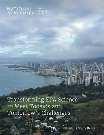 Transforming EPA Science to Meet Today's and Tomorrow's Challenges cover