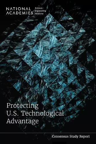 Protecting U.S. Technological Advantage cover