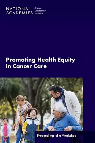 Promoting Health Equity in Cancer Care cover