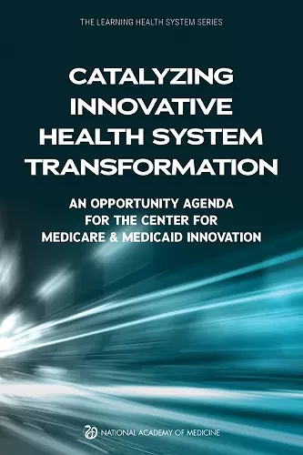 Catalyzing Innovative Health System Transformation cover
