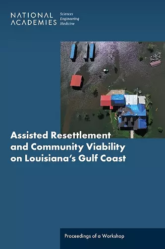 Assisted Resettlement and Community Viability on Louisiana's Gulf Coast cover