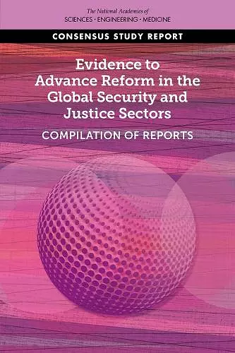 Evidence to Advance Reform in the Global Security and Justice Sectors cover