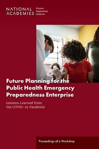 Future Planning for the Public Health Emergency Preparedness Enterprise cover