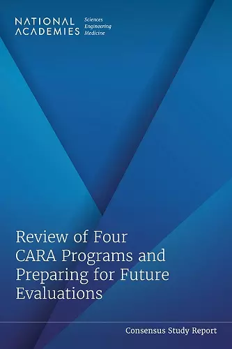 Review of Four CARA Programs and Preparing for Future Evaluations cover