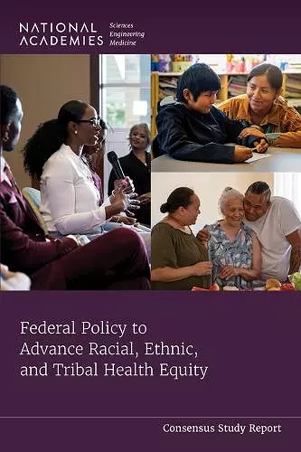 Federal Policy to Advance Racial, Ethnic, and Tribal Health Equity cover