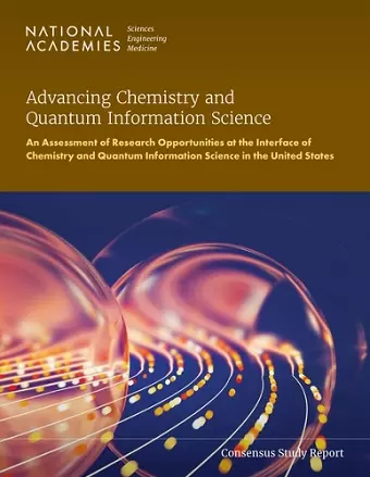 Advancing Chemistry and Quantum Information Science cover