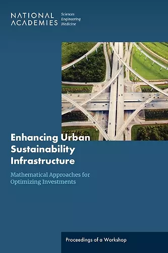 Enhancing Urban Sustainability Infrastructure: Mathematical Approaches for Optimizing Investments cover