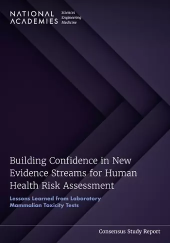 Building Confidence in New Evidence Streams for Human Health Risk Assessment cover