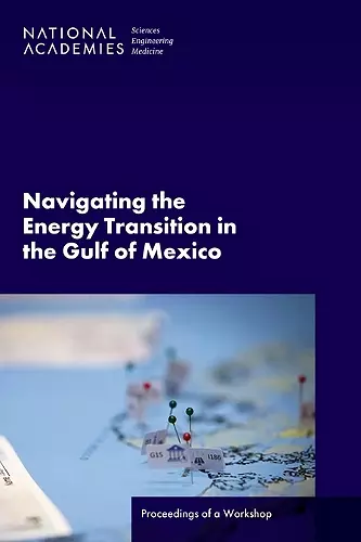 Navigating the Energy Transition in the Gulf of Mexico cover