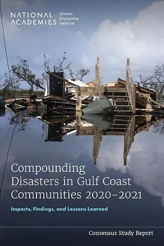 Compounding Disasters in Gulf Coast Communities 2020-2021 cover
