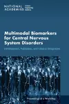 Multimodal Biomarkers for Central Nervous System Disorders cover