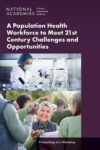 A Population Health Workforce to Meet 21st Century Challenges and Opportunities cover