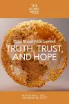 2023 Nobel Prize Summit: Truth, Trust, and Hope cover