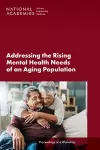 Addressing the Rising Mental Health Needs of an Aging Population cover