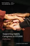 Supporting Family Caregivers in STEMM cover