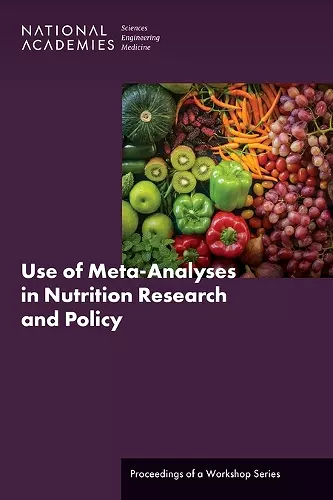 Use of Meta-Analyses in Nutrition Research and Policy cover