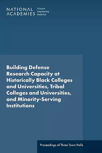 Building Defense Research Capacity at Historically Black Colleges and Universities, Tribal Colleges and Universities, and Minority-Serving Institutions cover